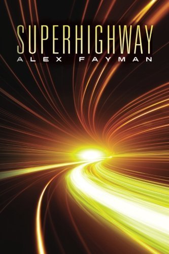 Superhighway by Alex Fayman